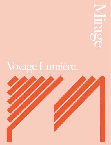 Mirage: Voyage Lumière Mirage Magazine No 5 2020 Voyage Lumiere A Travel Into